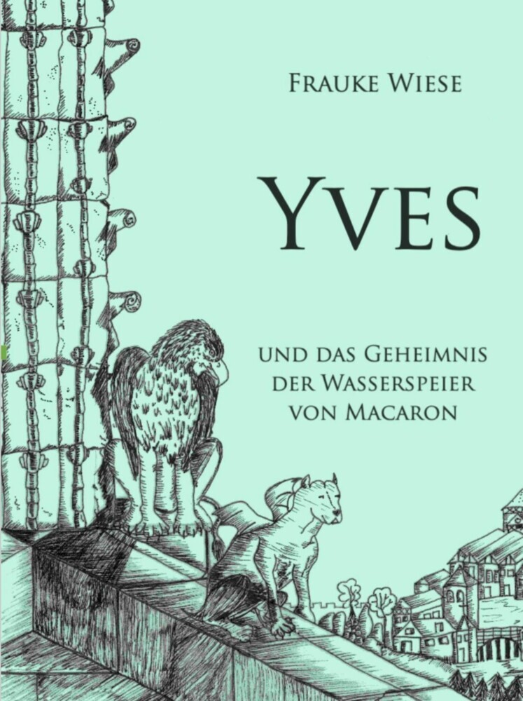 Yves und das Geheimnis der Wasserspeier von Macaron main product photo