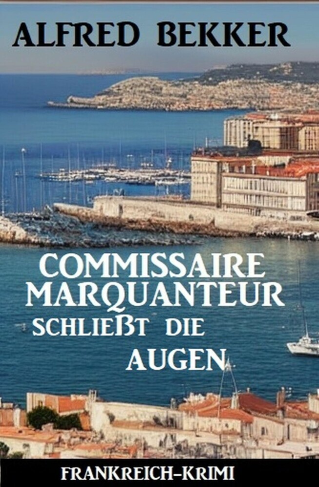 Commissaire Marquanteur schließt die Augen: Frankreich Krimi main product photo