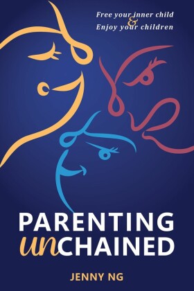 Parenting Unchained