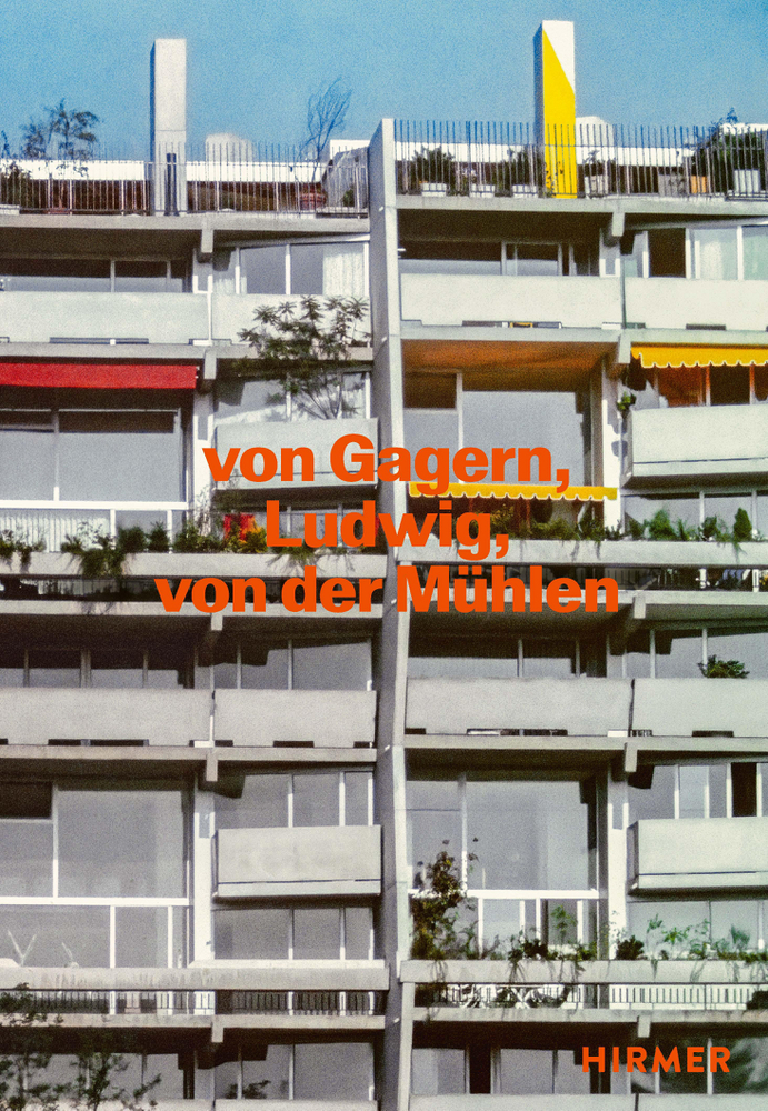 Von Gagern, Ludwig, von der Mühlen - Bauten 1958 - 1989 main product photo