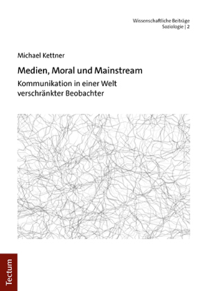 Medien, Moral und Mainstream