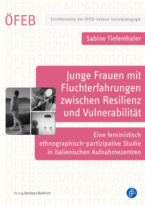 Junge Frauen mit Fluchterfahrungen zwischen Resilienz und Vulnerabilität
