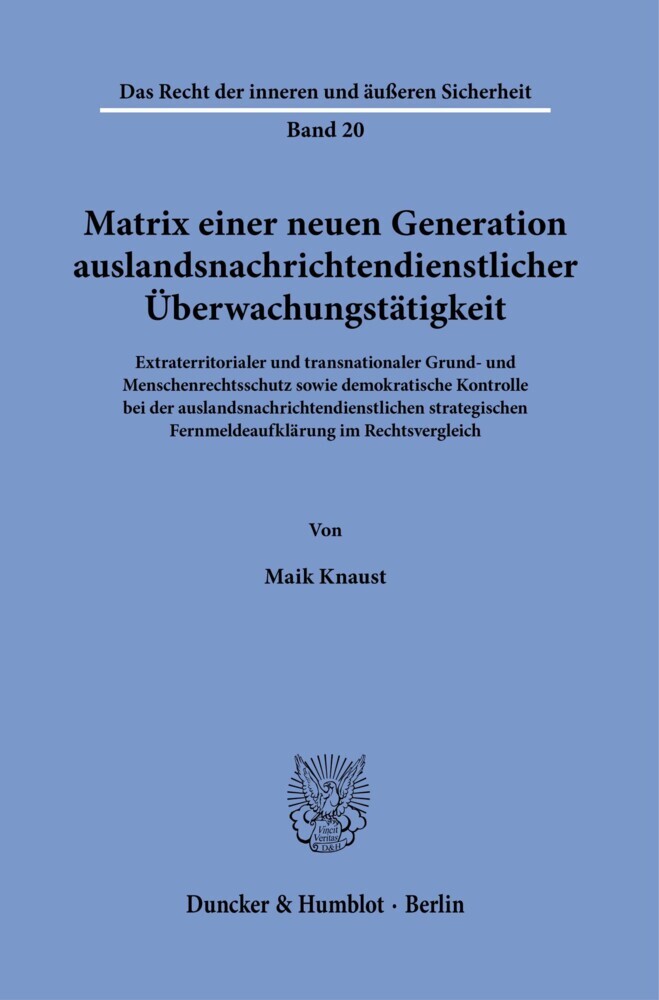 Matrix einer neuen Generation auslandsnachrichtendienstlicher Überwachungstätigkeit. main product photo