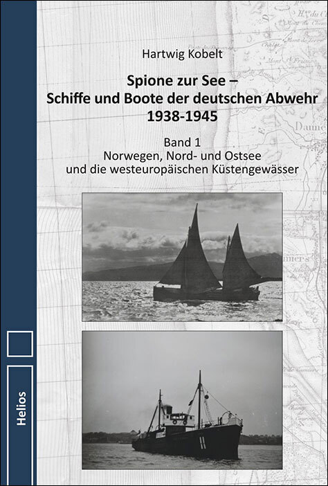 Spione zur See - Schiffe und Boote der deutschen Abwehr 1938-1945 main product photo