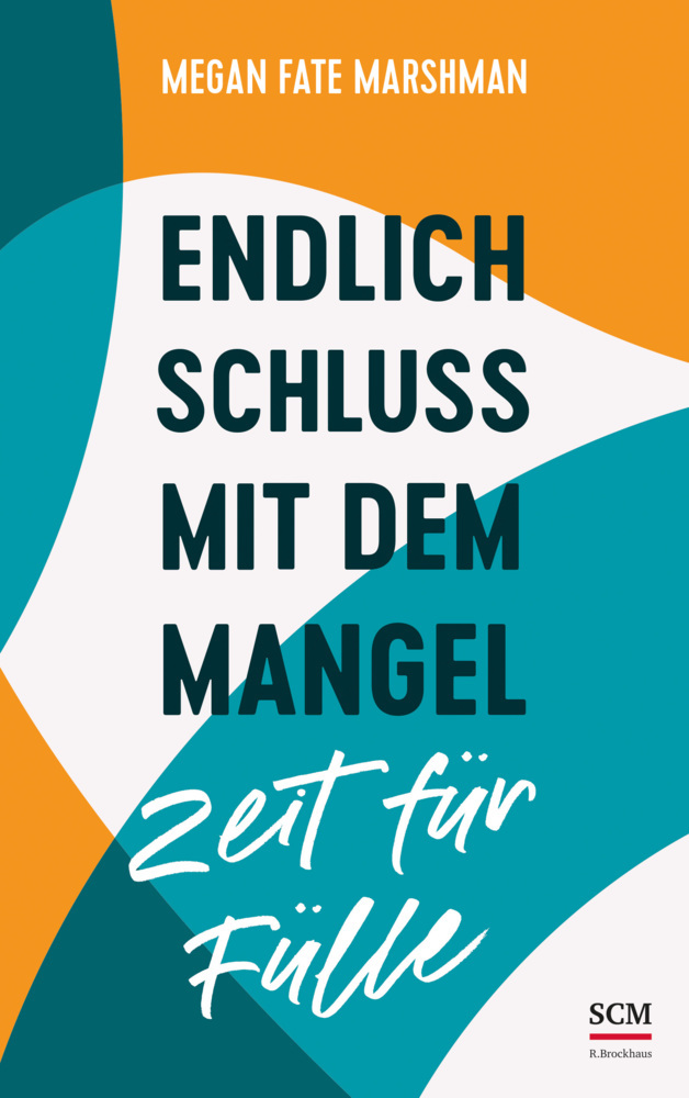 Endlich Schluss mit dem Mangel - Zeit für Fülle main product photo