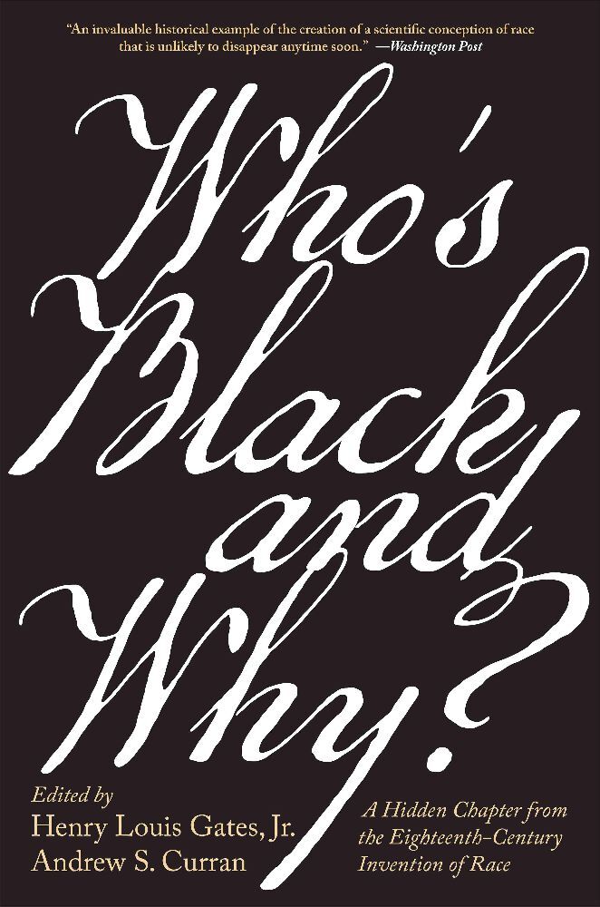 Who's Black and Why? - A Hidden Chapter from the Eighteenth-Century Invention of Race main product photo