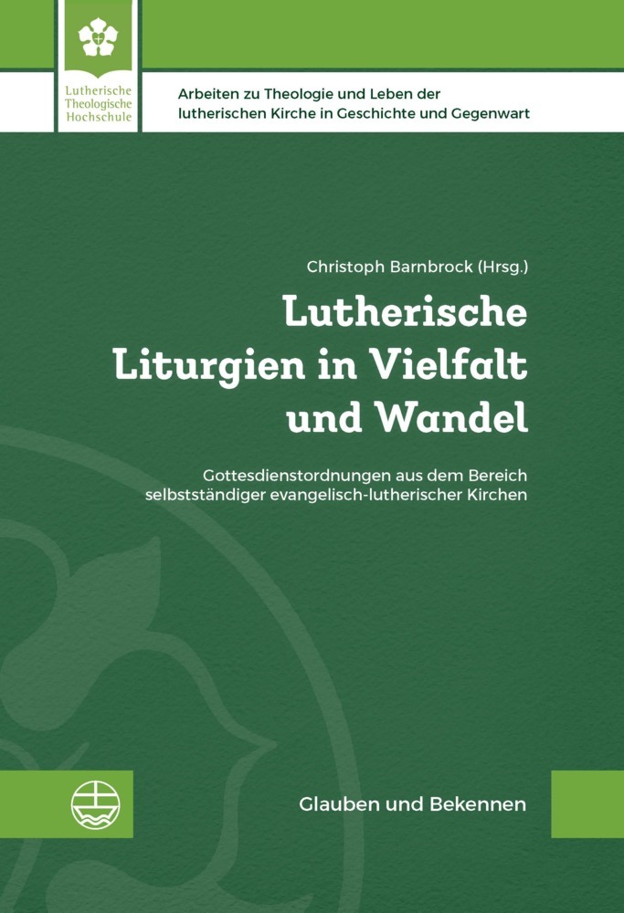 Lutherische Liturgien in Vielfalt und Wandel main product photo