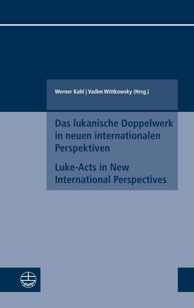 Das lukanische Doppelwerk in neuen internationalen Perspektiven / Luke-Acts in New International Perspectives main product photo