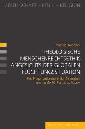 Theologische Menschenrechtsethik angesichts der globalen Flüchtlingssituation