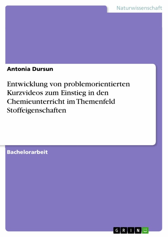 Entwicklung von problemorientierten Kurzvideos zum Einstieg in den Chemieunterricht im Themenfeld Stoffeigenschaften main product photo