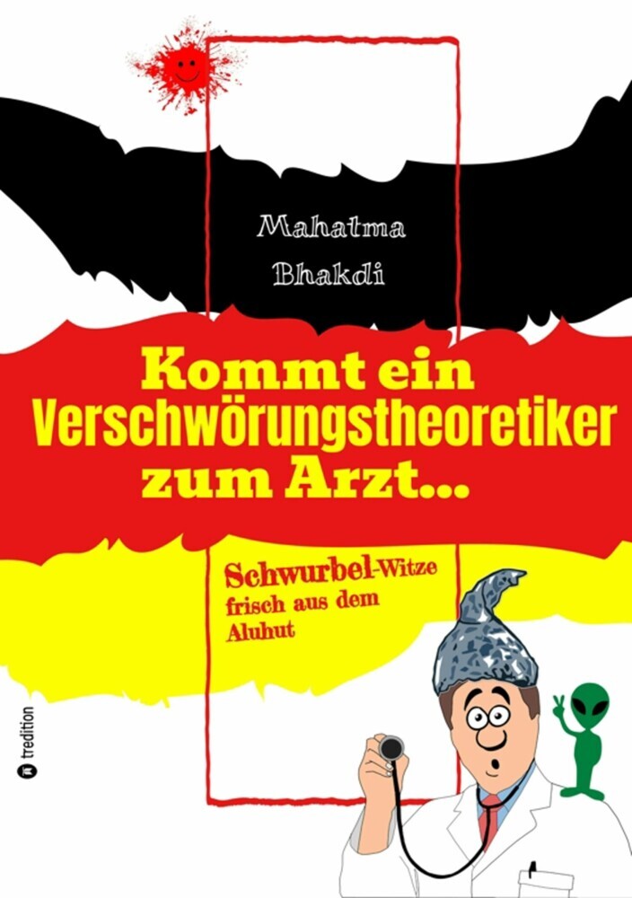 Kommt ein Verschwörungstheoretiker zum Arzt... main product photo