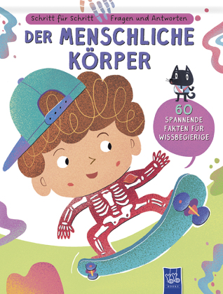 Schritt für Schritt - Fragen und Antworten: Der menschliche Körper