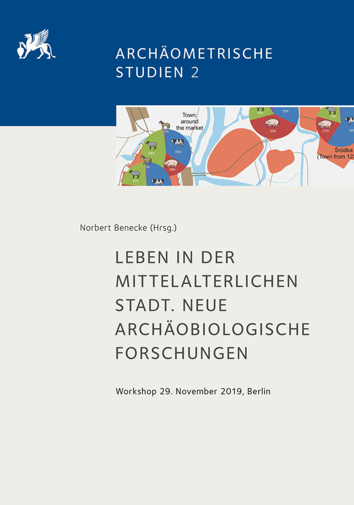 Leben in der mittelalterlichen Stadt. Neue archäobiologische Forschungen main product photo
