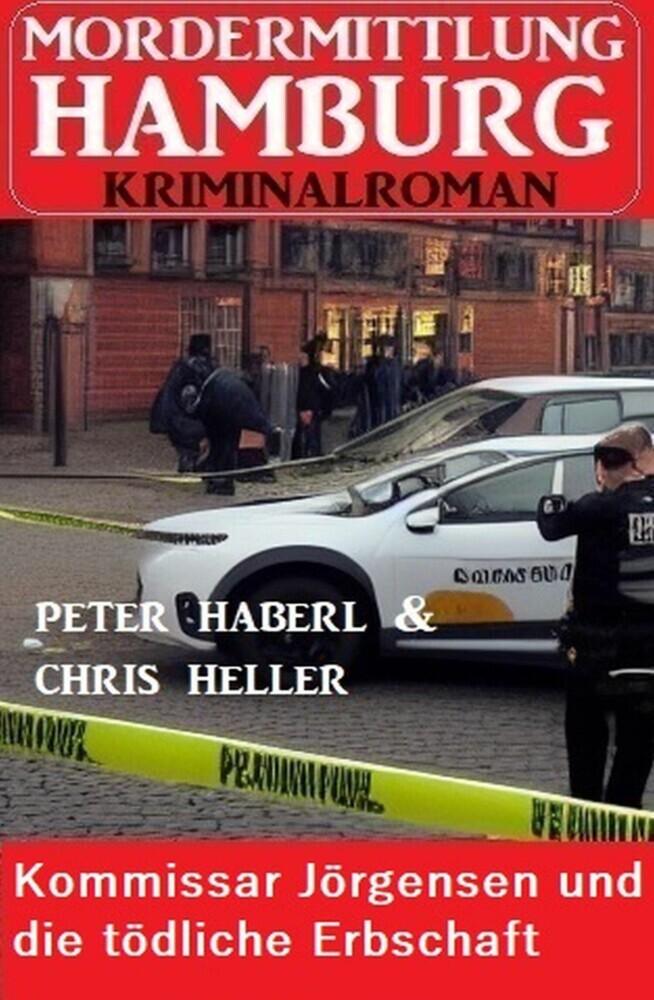 Kommissar Jörgensen und die tödliche Erbschaft: Mordermittlung Hamburg Kriminalroman main product photo