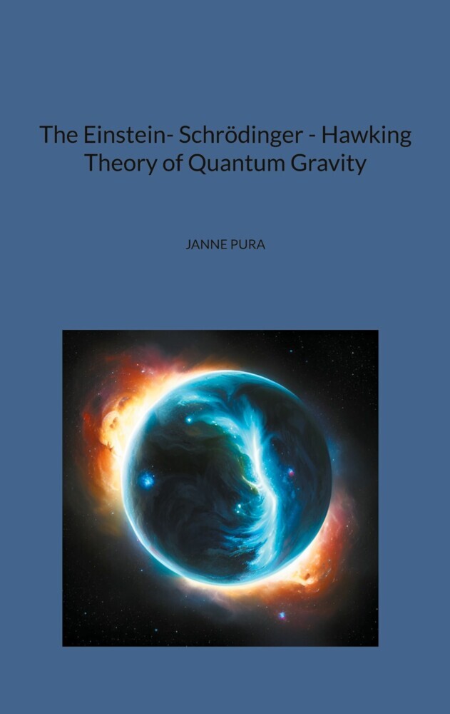 The Einstein- Schrödinger - Hawking Theory of Quantum Gravity main product photo