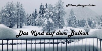 Das Kind auf dem Balkon