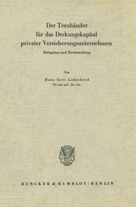 Der Treuhänder für das Deckungskapital privater Versicherungsunternehmen.