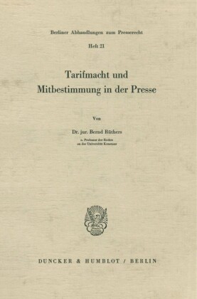 Tarifmacht und Mitbestimmung in der Presse.