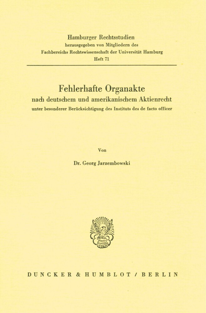 Fehlerhafte Organakte nach deutschem und amerikanischem Aktienrecht unter besonderer Berücksichtigung des Instituts des de facto officer. main product photo