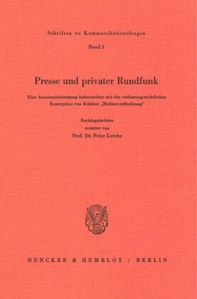 Presse und privater Rundfunk.
