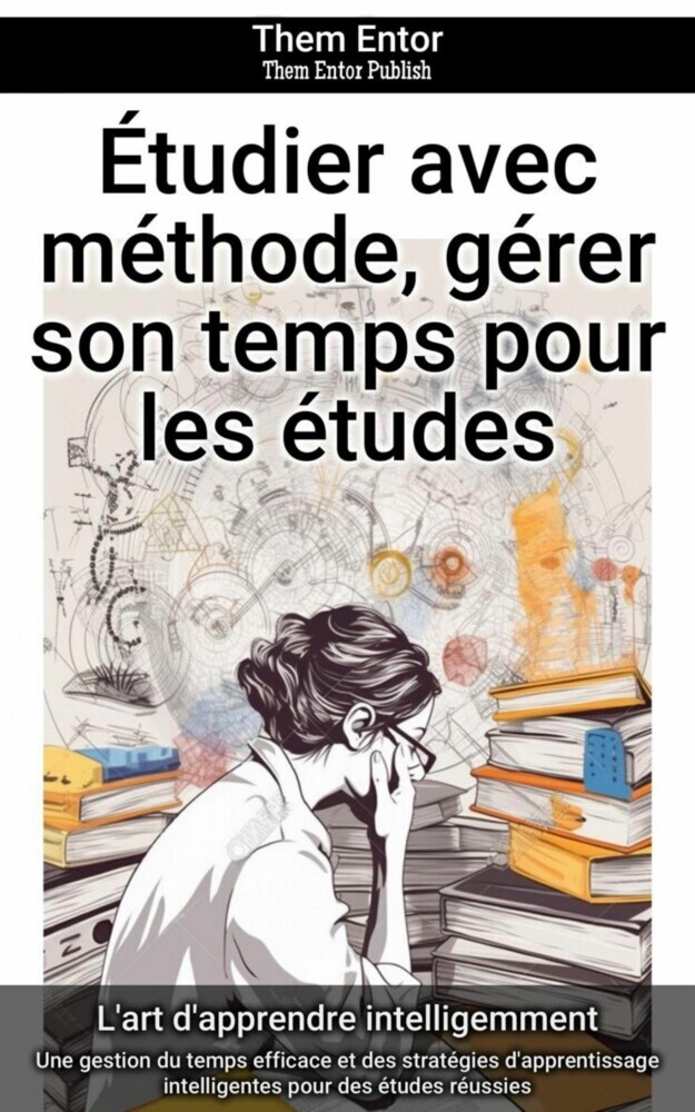 Étudier avec méthode, gérer son temps pour les études main product photo