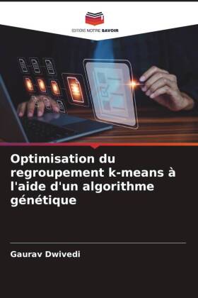 Optimisation du regroupement k-means à l'aide d'un ...