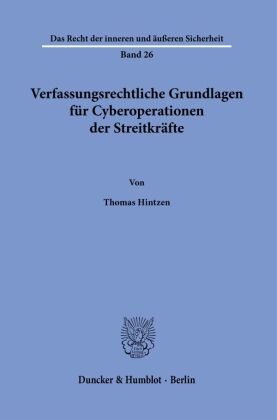 Verfassungsrechtliche Grundlagen für Cyberoperationen der Streitkräfte.