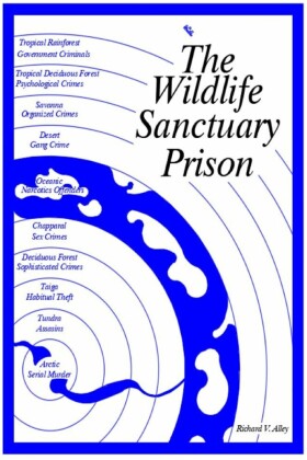 The Wildlife Sanctuary Prison