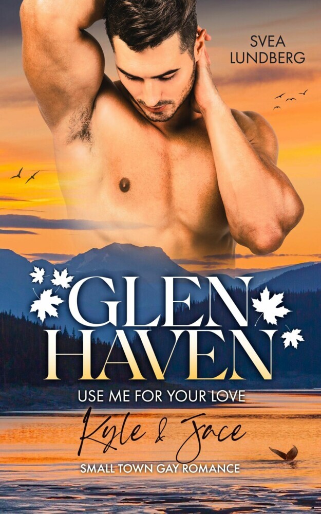 Glen Haven - Use me for your love main product photo