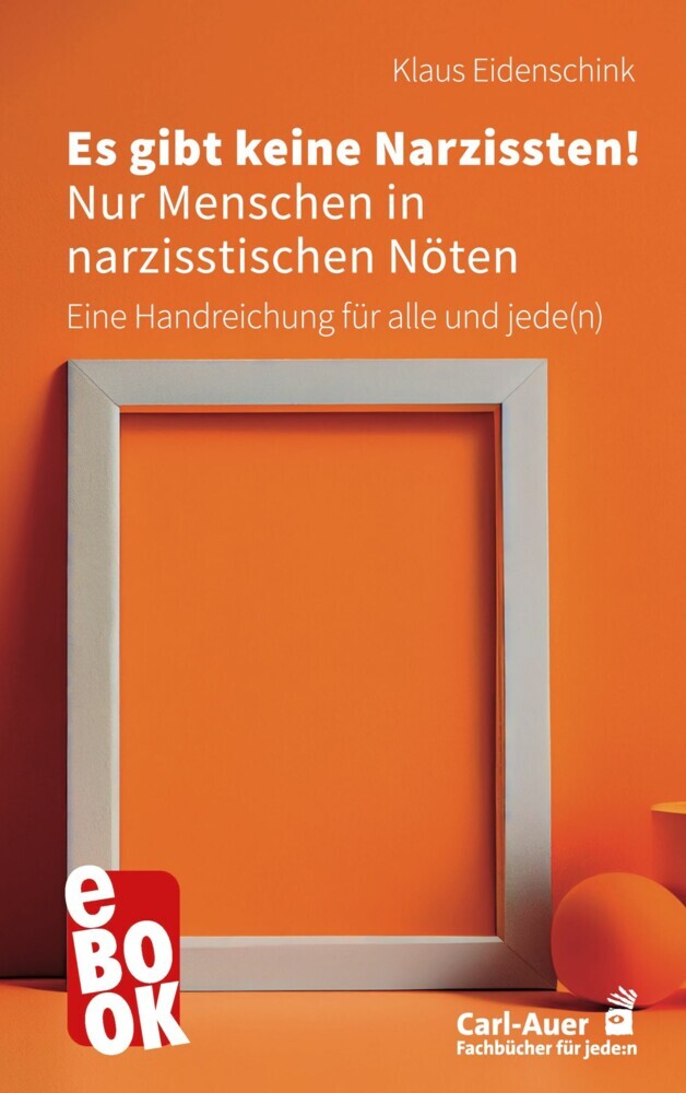 Es gibt keine Narzissten! Nur Menschen in narzisstischen Nöten main product photo