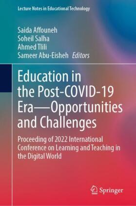 Education in the Post-COVID-19 Era-Opportunities and Challenges