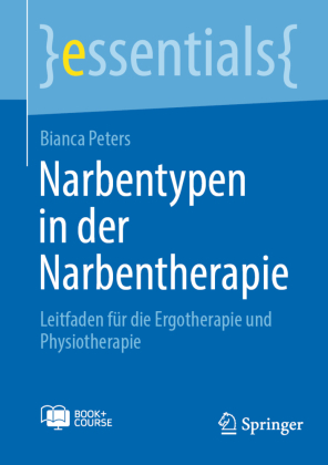 Narbentypen in der Narbentherapie, m. 1 Buch, m. 1 E-Book