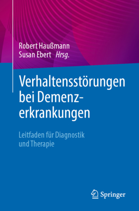 Verhaltensstörungen bei Demenzerkrankungen