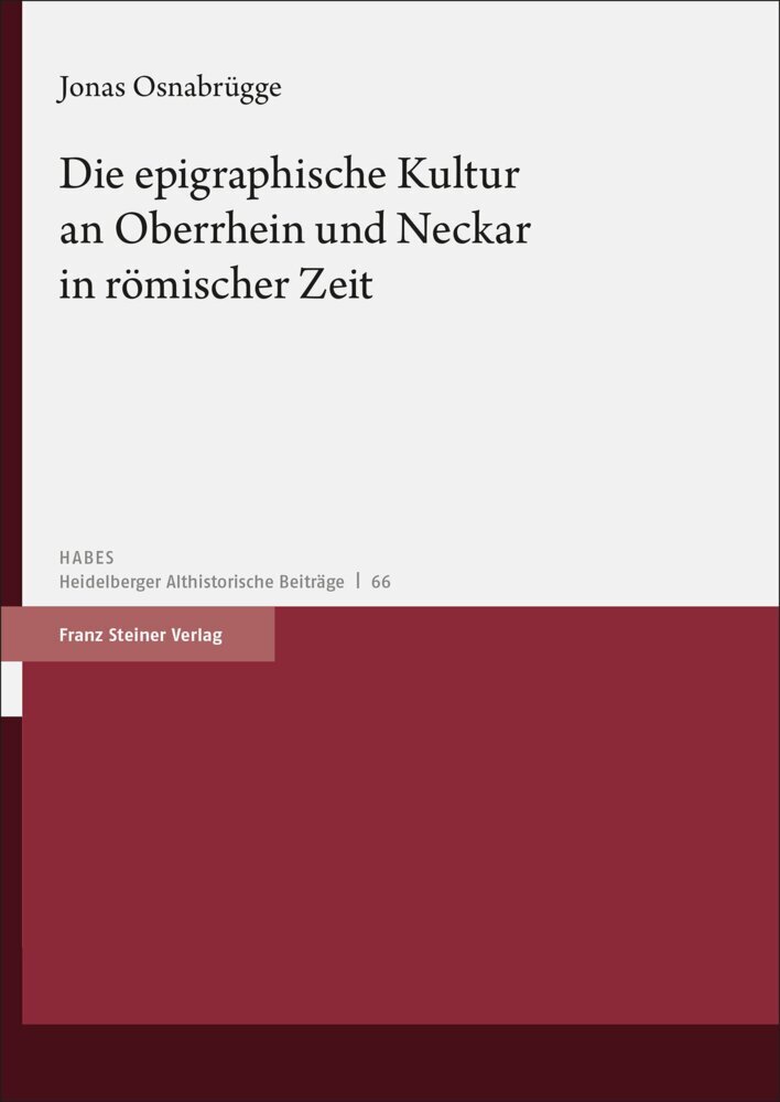 Die epigraphische Kultur an Oberrhein und Neckar in römischer Zeit main product photo
