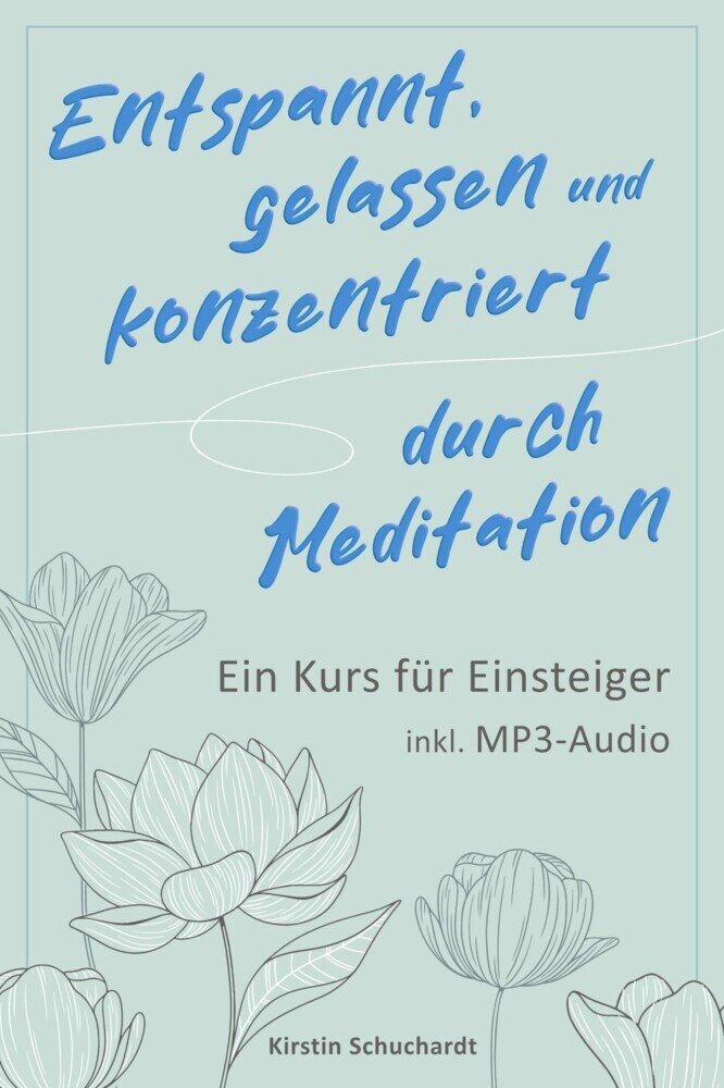 Entspannt, gelassen und konzentriert durch Meditation main product photo