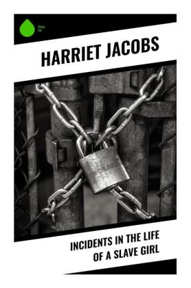 Incidents in the Life of a Slave Girl