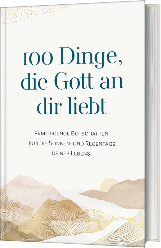 100 Dinge, die Gott an dir liebt main product photo