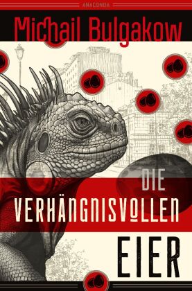 Die verhängnisvollen Eier und Notizen auf Manschetten. Vollständig neu übersetzt von Alexandra Berlina