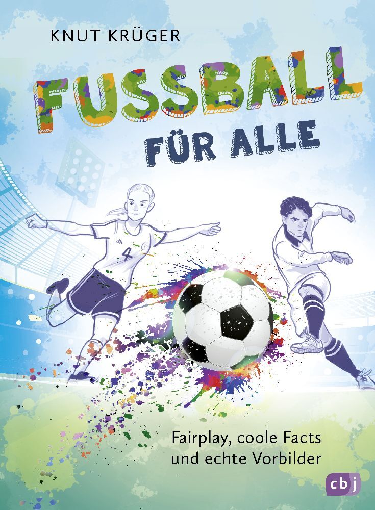 Fußball für alle! - Fairplay, coole Facts und echte Vorbilder main product photo
