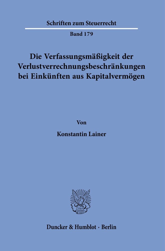 Die Verfassungsmäßigkeit der Verlustverrechnungsbeschränkungen bei Einkünften aus Kapitalvermögen. main product photo