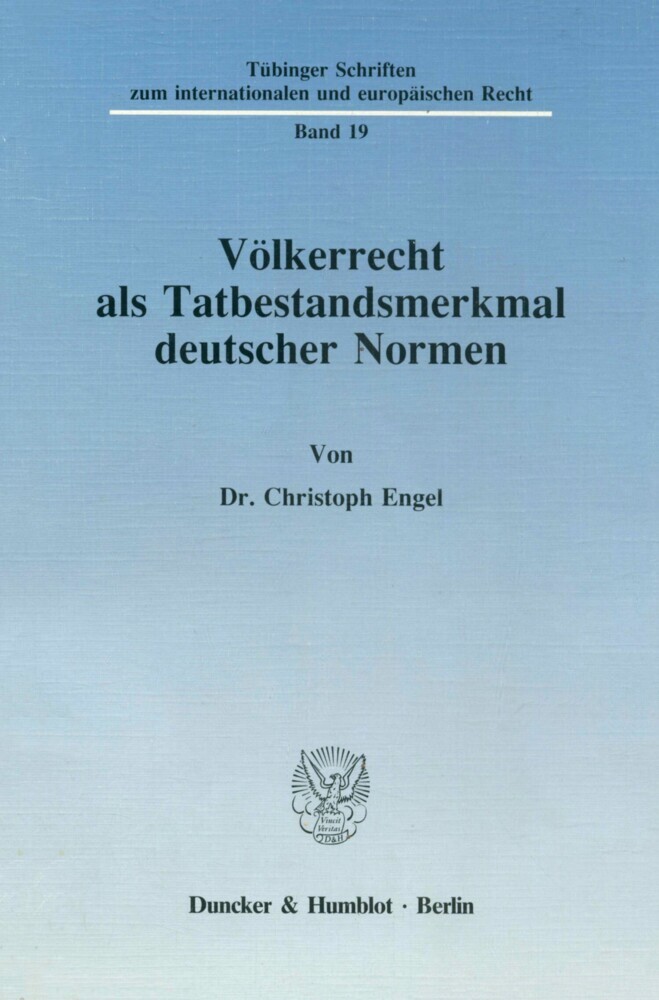 Völkerrecht als Tatbestandsmerkmal deutscher Normen. main product photo