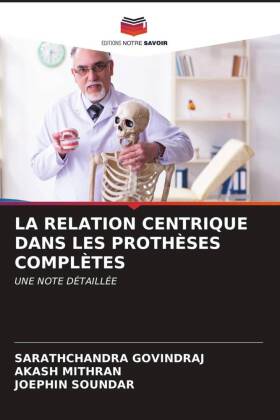 LA RELATION CENTRIQUE DANS LES PROTHÈSES COMPLÈTES