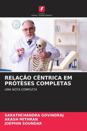 RELAÇÃO CÊNTRICA EM PRÓTESES COMPLETAS