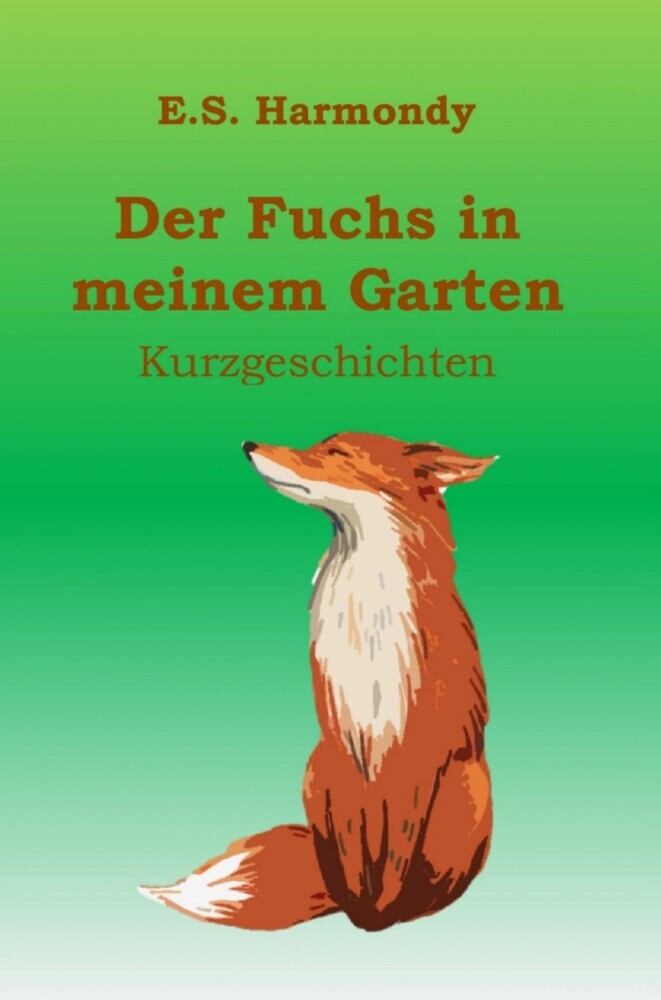 Der Fuchs in meinem Garten main product photo