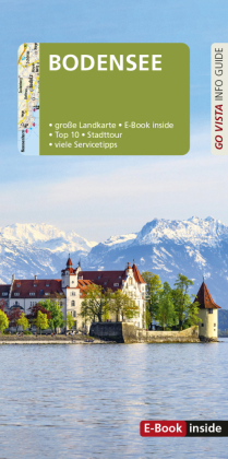 GO VISTA: Reiseführer Bodensee, m. 1 Karte