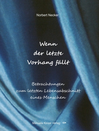 Wenn der letzte Vorhang fällt