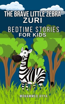 The Brave Little Zebra - Zuri