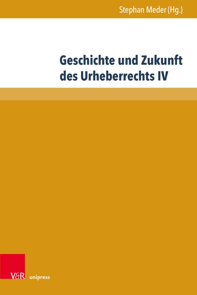 Geschichte und Zukunft des Urheberrechts IV main product photo