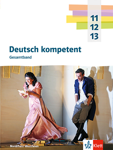Deutsch kompetent 11-13. Gesamtband. Ausgabe Nordrhein-Westfalen Gymnasium (G9), m. 1 Beilage main product photo