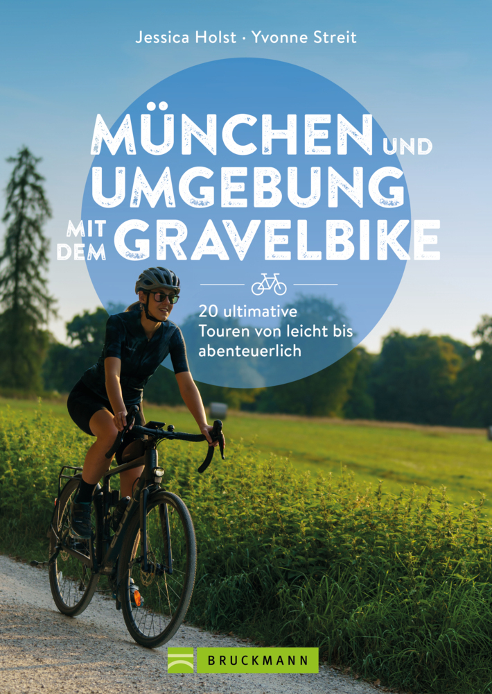 München und Umgebung mit dem Gravelbike 20 ultimative Touren von leicht bis abenteuerlich main product photo